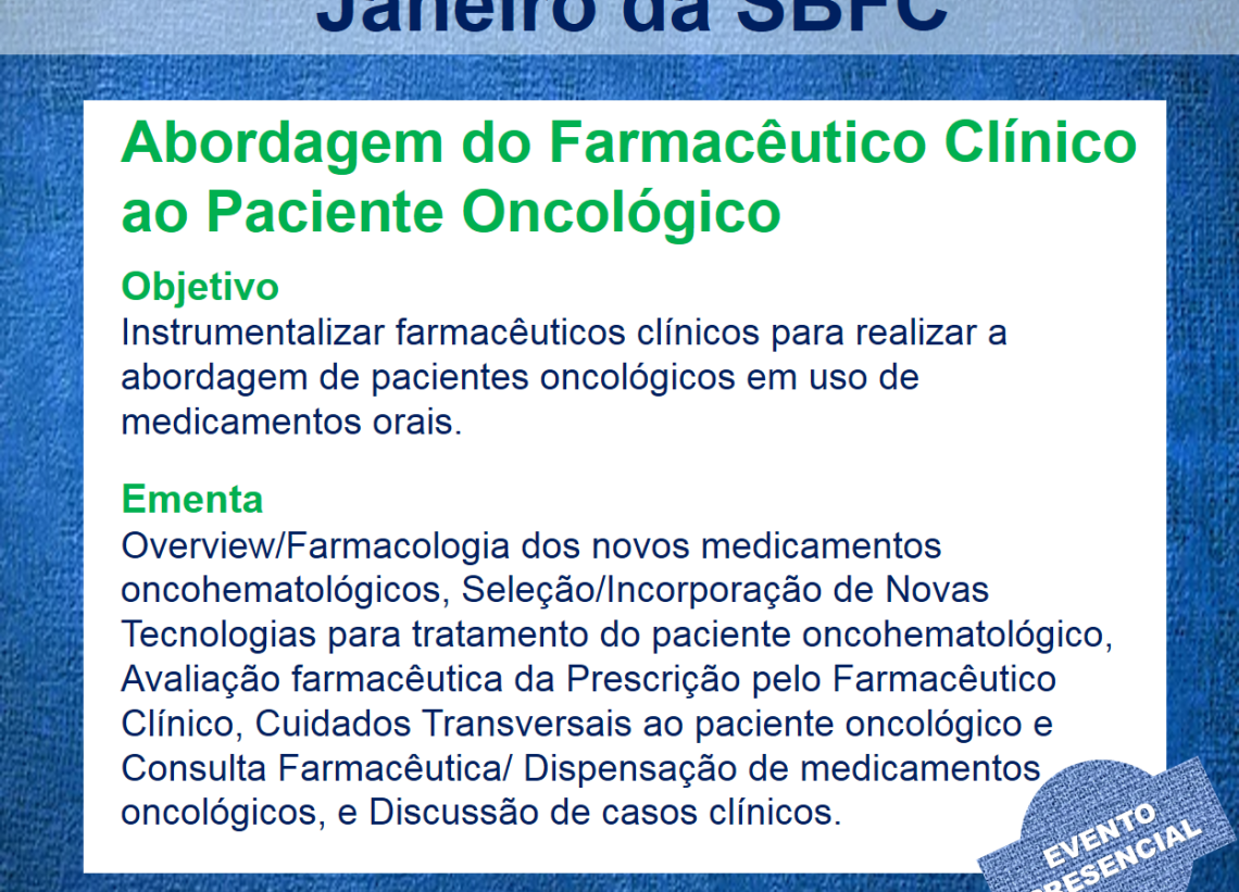 I Simpósio da Regional Rio de Janeiro da SBFC – Abordagem do Farmacêutico Clínico ao Paciente Oncológico