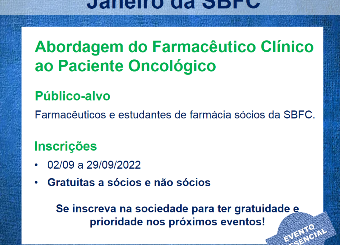 I Simpósio da Regional Rio de Janeiro da SBFC – Abordagem do Farmacêutico Clínico ao Paciente Oncológico