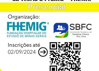 2º Workshop de Farmácia Clínica da Teoria à Prática – FHEMIG e Regional Minas Gerais da SBFC