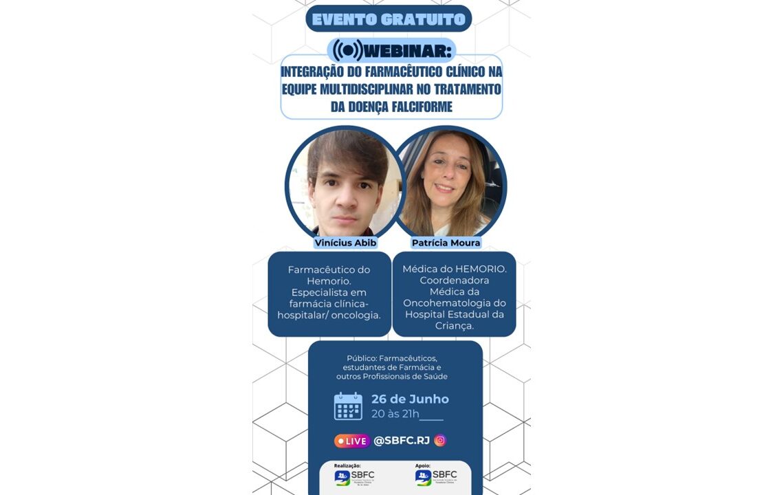 WEBINAR: Integração do Farmacêutico Clínico na Equipe Multidisciplinar no Tratamento da Doença Falciforme
