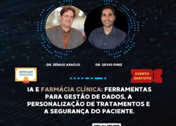 [WEBINAR] IA e Farmácia Clínica: Ferramentas para gestão de dados, a personalização de tratamento e segurança do paciente