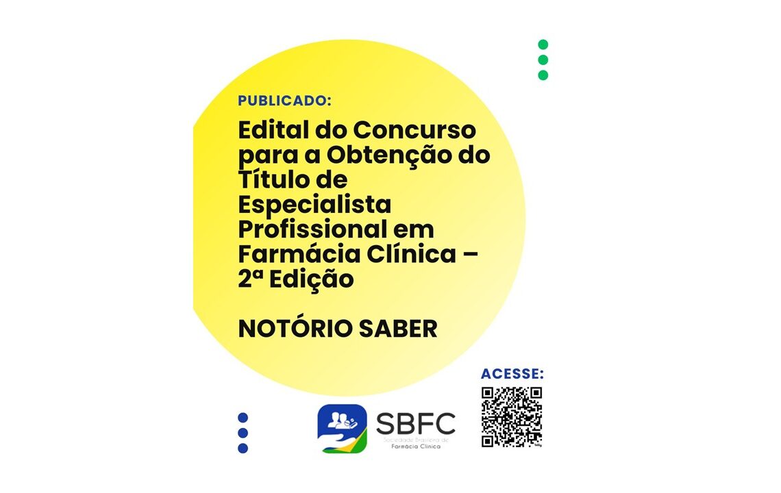 Edital do Concurso para a Obtenção do Título de Especialista Profissional em Farmácia Clínica – 2ª Edição  NOTÓRIO SABER
